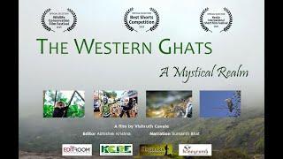 The Western Ghats  - A Mystical Realm