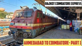 AHMEDABAD to COIMBATORE || Full Train Journey- PART 1 || Train No. 16613 Rajkot Coimbatore Express!!