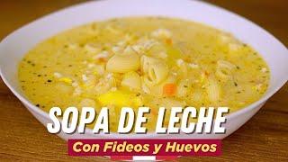 SOPA DE LECHE con Fideos y Huevos | Receta Fácil en 30 Minutos