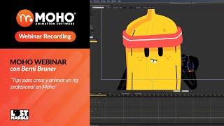 Spanish Webinar (Subtitled) - Tips para crear y animar un rig profesional en Moho con Berni Bruner