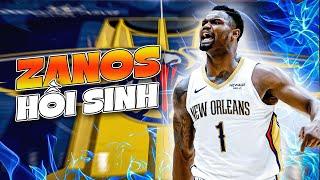 ZION ĐÃ HỒI SINH, NBA COI CHỪNG ĐẤY