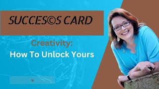 SUCCES CARD! Creativity: How To Unlock Yours | Rhonda Bowen