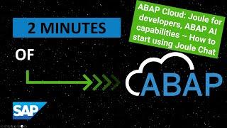 ABAP Cloud: Joule for developers, ABAP AI capabilities - How to start using Joule Chat