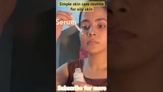 Simple skincare routine for oily skin |#shorts #trending #viralvideo #viralshort #skincare#misspalls