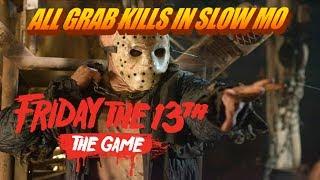 ALL JASON GRAB KILLS IN SLOW MO | Friday The 13th The Game 60FPS