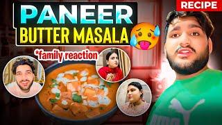 Paneer butter masala full recipe|| Anku aur anshu ki Rasoi || crazy family reaction ￼