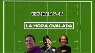 La Hora Ovalada - 15/9/2024