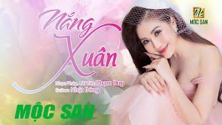 Nắng Xuân (Solenzara) - Mộc San || Nhạc Trữ Tình Bất Hủ || Acoustic Hay Nhất || Nhạc Xuân 2025