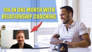 Client Makes 10k In One Month With Relationship Coaching (Freedom Business Mentoring Review)