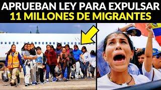 ¡TERMINÓ LA PESADILLA! APRUEBAN LEY DE DEPORTACIÓN MASIVA DE MIGRANTES