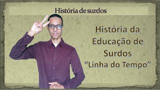 HISTÓRIA DA EDUCAÇÃO DE SURDOS "Linha do Tempo" (personagens na/da história) #deaf #deafcommunity