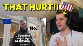 American reacts to Europeans ROASTING America