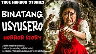 BINATANG USYUSERO HORROR STORY | True Horror Stories | Tagalog Horror