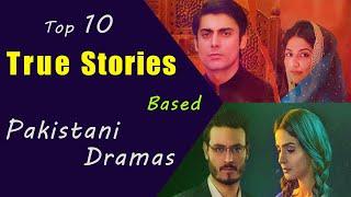 Top 10 Pakistani Dramas Based on True Stories | Real Stories Pakistani Dramas