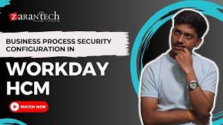 Business Process Security Configuration in Workday HCM | ZaranTech