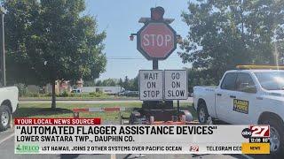 Automated flagger assistance devices in use in Dauphin County