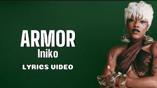 Iniko - Armor (Lyrics Video)