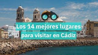 Los 14 mejores lugares para visitar en Cádiz