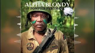 Alpha Blondy - Pompier Pyromane [Alphalliance Production] Release 2022