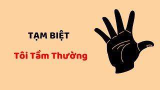 Tạm Biệt Phiên Bản "Tôi Tầm Thường"