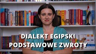 13 zwrotów w dialekcie egipskim, które warto znać przed podróżą do Egiptu!