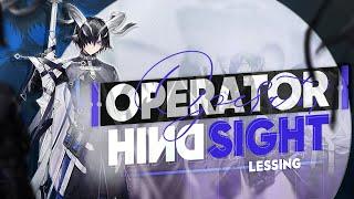 Operator Hindsight: Lessing Analysis