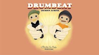 Jacksun. & Huck. - Drumbeat (Official Music Video)