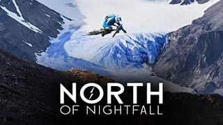 North of Nightfall | FULL MOVIE [HD]