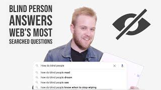 Blind YouTuber Answers the Web's Most Searched Questions | not WIRED