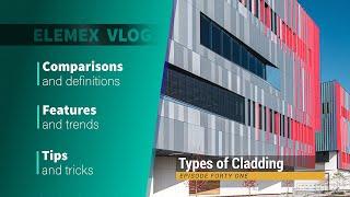 Types of Exterior Cladding - Elemex Vlog - Episode 41