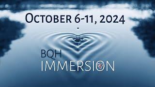 BQH Immersion October 2024