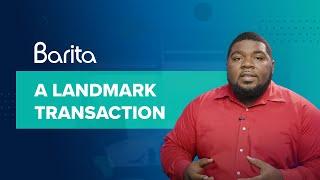 A Landmark Transaction for Barita