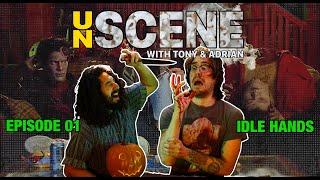 UNSCENE #01 - IDLE HANDS