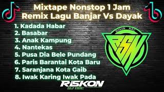 MIXTAPE NONSTOP 1 JAM COCOK BUAT PERJALANAN DJ REMIX LAGU BANJAR VS LAGU DAYAK KALTENG !!! FULL BASS