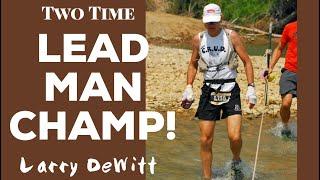 Two Time LEADMAN CHAMP // Larry DeWitt