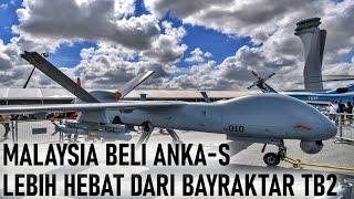 DEAL! MALAYSIA BELI 3 UNIT DRONE TEMPUR ANKA-S BUATAN TURKI