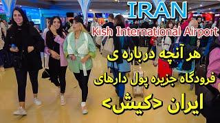 Iran Kish International Airport -All about it- Iran Cities Walking vlog