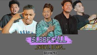 SLEEPCALL - OVID16 FT. EL CHAPO (Official Music Lirik)