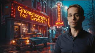 Cinematography for Directors Course – Trailer