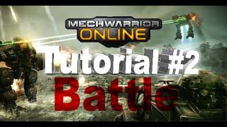 MWO - Tutorial #2 - Time for Battle. Awareness and Tactics.