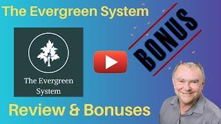 The Evergreen System Review ️️ Check My Bonuses BEFORE you buy ️️