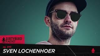 Dirtybird Radio 345 - Sven Lochenhoer