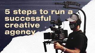 How To Run A Creative Agency