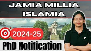 Jamia Millia Islamia Admission 2024-25 | PhD Updates| Kanupriya Mam