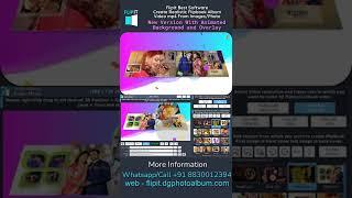 FLIPiT Software Auto Album Video Maker New Update Version with Animated background and overlay