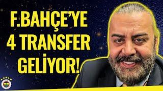 Fenerbahçe'de Transfer Dönemi Başladı! Emre Bol Fenerbahçe'nin 4 Yıldız Transferini Açıkladı