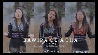 Bawipa Cu A Tha || Sui Hlawn Rem|| Tha Chin Sung || Duh Tin Tuan || Pathian Hla that 2023