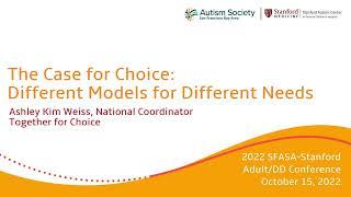 The Case for Choice: Different Models for Different Needs, Ashley Kim Weiss