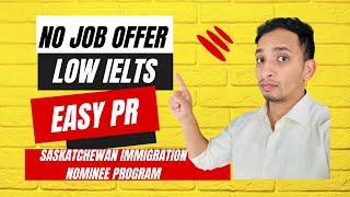 Saskatchewan Immigration Program| SINP | SINP Latest Draw | PR to Canada| No Job Offer| Low IELTS