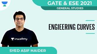 Engineering Curves | General Studies | GATE 2021 | ESE 2021 | Syed Asif Haider